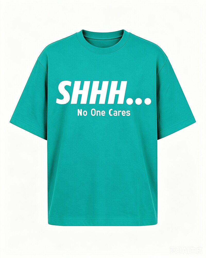 Shhh No One Cares Graphic T-Shirt - product image 3