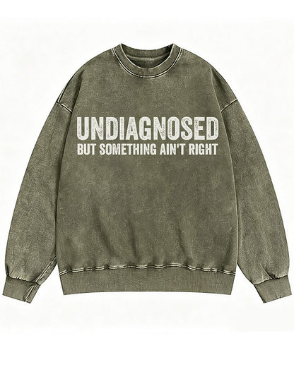 Undiagnosed But Something Ain't Right Graphic Crewneck Sweatshirt - product image 2