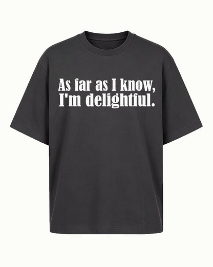 As Far As I Know I'm Delightful Graphic T-Shirt - product image 3