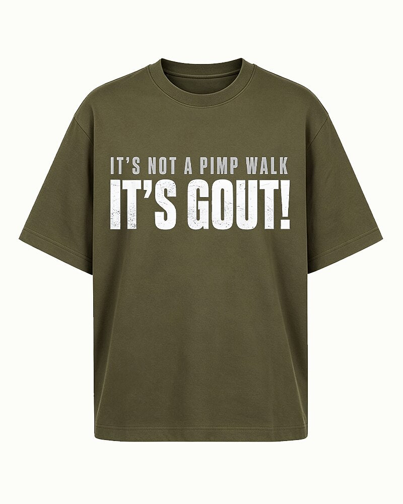 It's Not A Pimp Walk It's Gout Funny Joint Pain Medical Humor Graphic T-Shirt - product image 1
