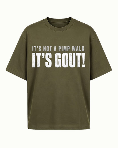 It's Not A Pimp Walk It's Gout Funny Joint Pain Medical Humor Graphic T-Shirt - product image 1