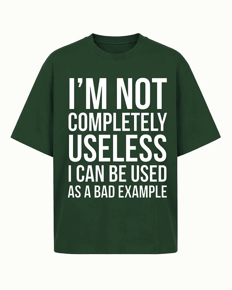 I'm Not Completely Useless I Can Be Used as a Bad Example Graphic T-Shirt - product image 1