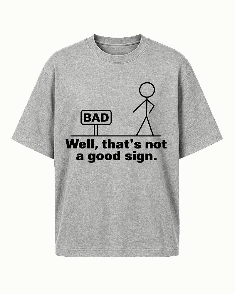 Well, That's Not a Good Sign stick-figure graphic on Yellow cotton T-shirt