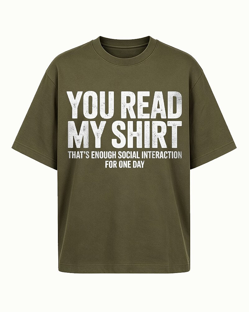 You Read My That's Enough Social Interaction for One Day Distressed Text Graphic T-Shirt - product image 5