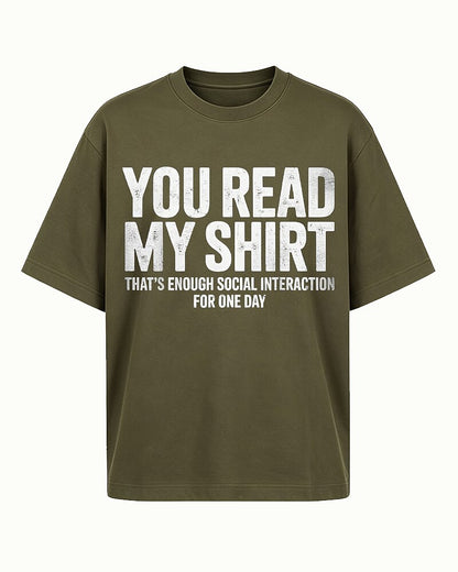 You Read My That's Enough Social Interaction for One Day Distressed Text Graphic T-Shirt - product image 5