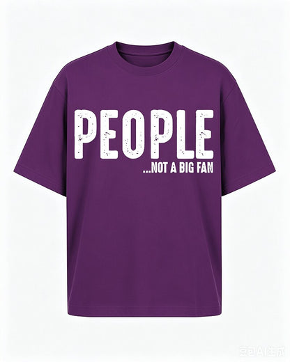 People Not A Big Fan Graphic T-Shirt - product image 6