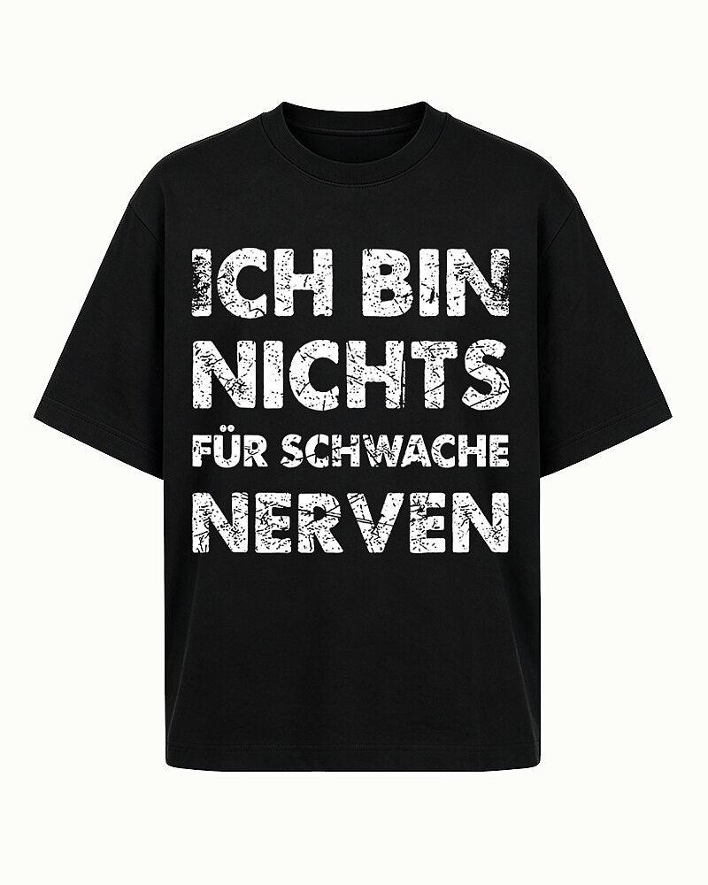 Ich Bin Nichts Für Schwache Nerven German Graphic T-Shirt - product image 4