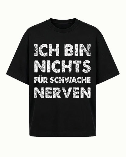 Ich Bin Nichts Für Schwache Nerven German Graphic T-Shirt - product image 4
