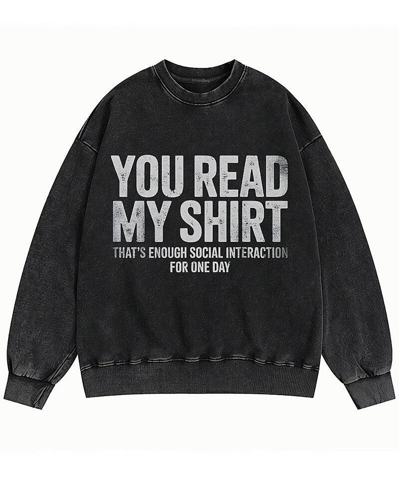 You Read My Shirt—That's Enough Social Interaction Graphic Crewneck Sweatshirt - product image 4