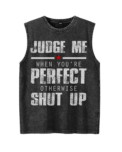 Judge Me When You're Perfect, Otherwise Shut Up - Washed Cotton Tank Top - product image 5