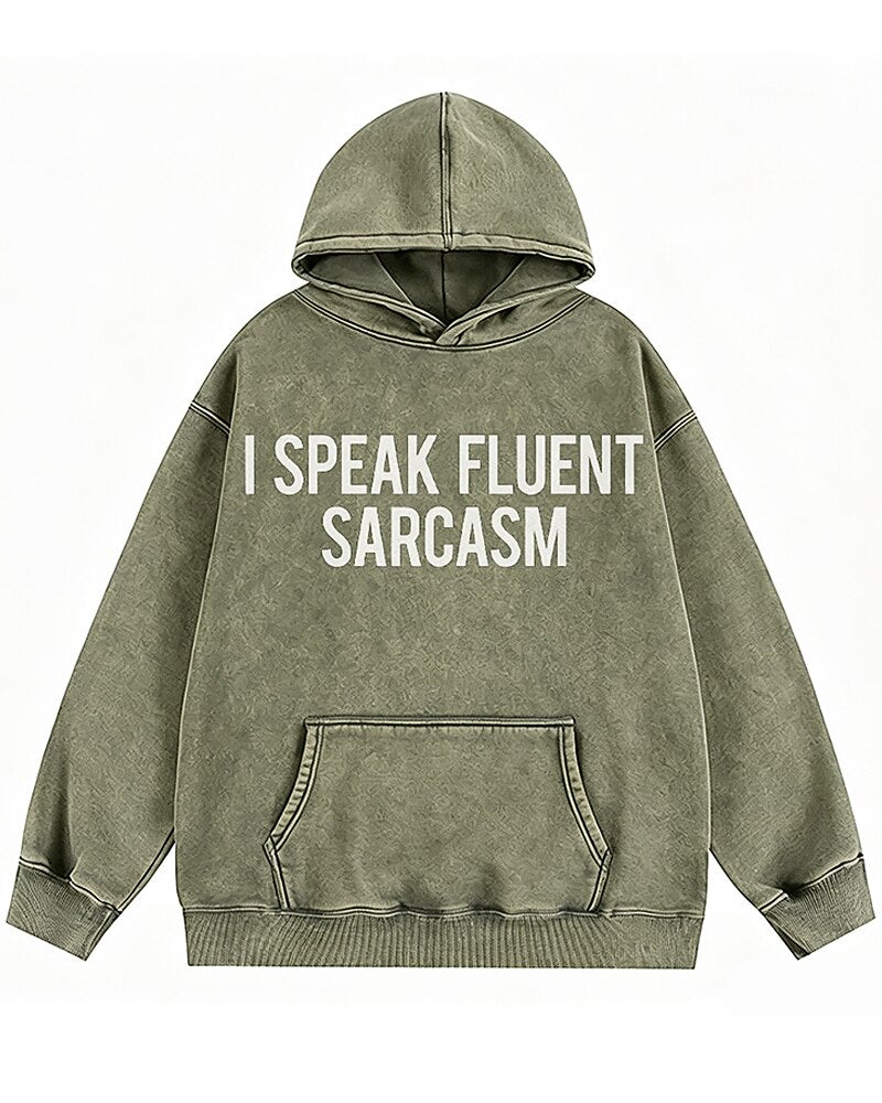 I Speak Fluent Sarcasm Graphic Hoodie - product image 2