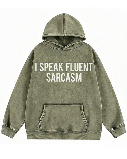 I Speak Fluent Sarcasm Graphic Hoodie - product image 2