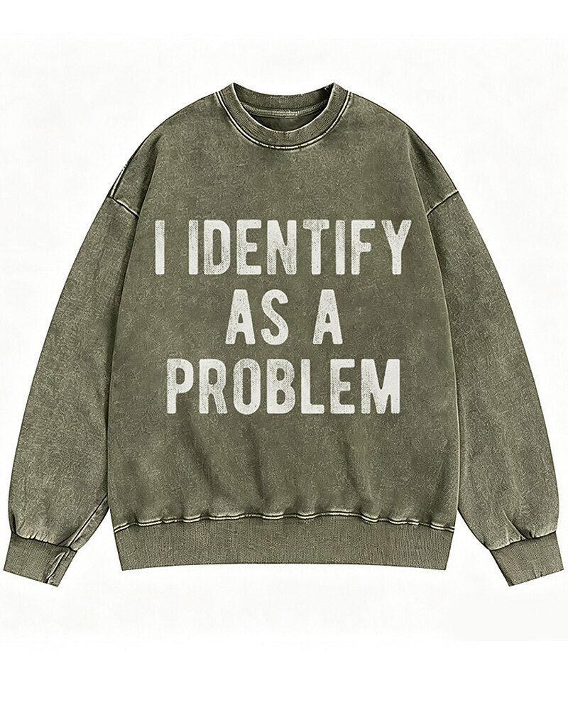I Identify as a Problem Graphic Crewneck Sweatshirt - product image 2