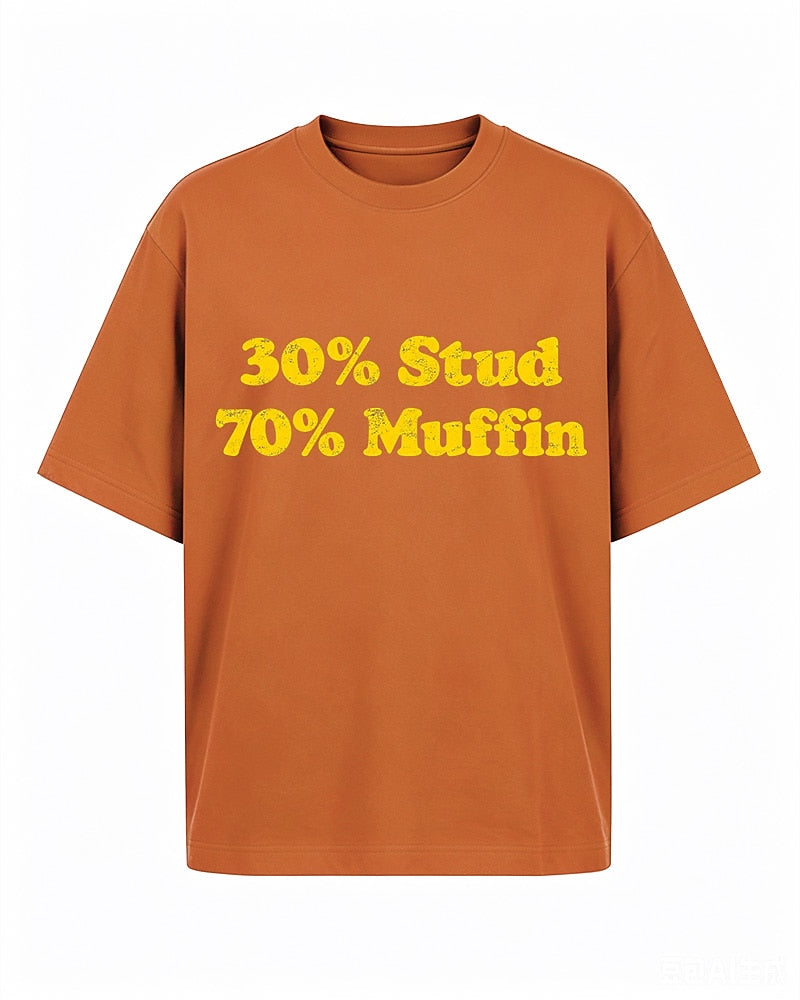 30% Stud 70% Muffin men's T-shirt