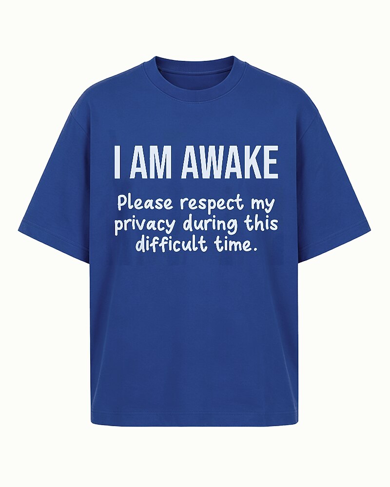 I Am Awake Please Respect My Privacy Graphic T-Shirt - product image 3