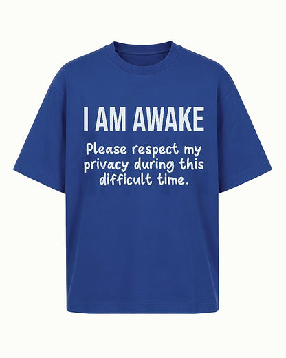 I Am Awake Please Respect My Privacy Graphic T-Shirt - product image 3