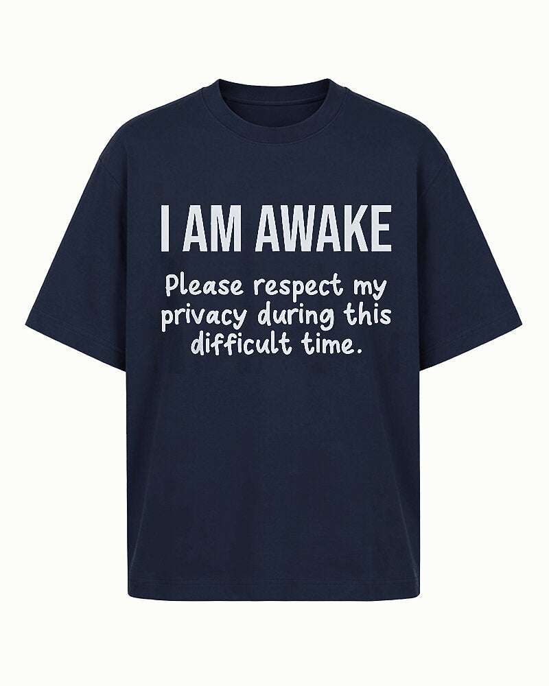 I Am Awake Please Respect My Privacy Graphic T-Shirt - product image 1