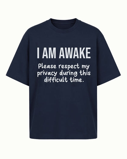 I Am Awake Please Respect My Privacy Graphic T-Shirt - product image 1