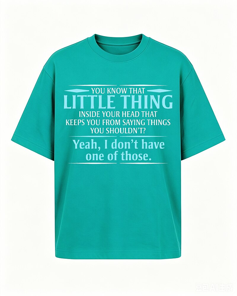 You Know That Little Thing Inside Your Head That Keeps You from Saying Things You Shouldn't Yeah I Don't Have One of Those Graphic T-Shirt - product image 2
