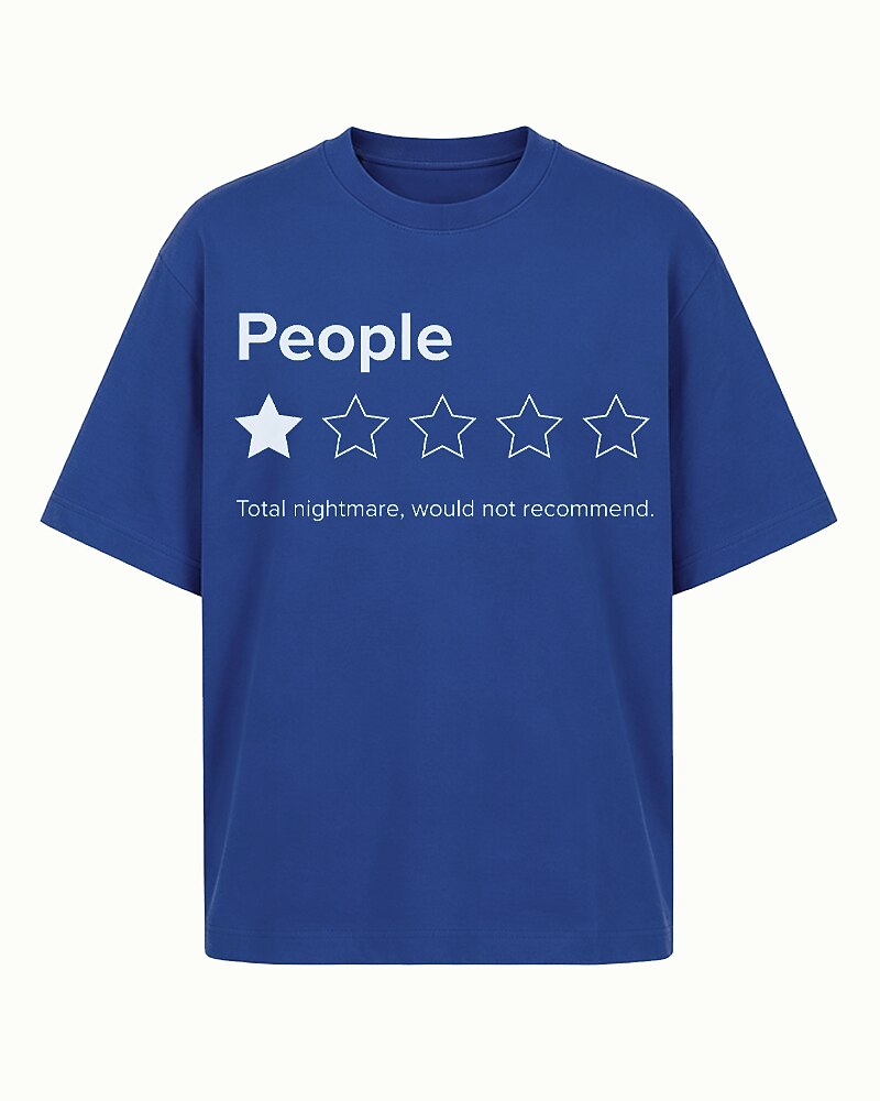 People 1-Star Rating Total Nightmare Would Not Recommend Graphic T-Shirt - product image 2