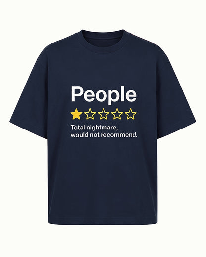 People: One Star, Total Nightmare, Would Not Recommend men's T-shirt