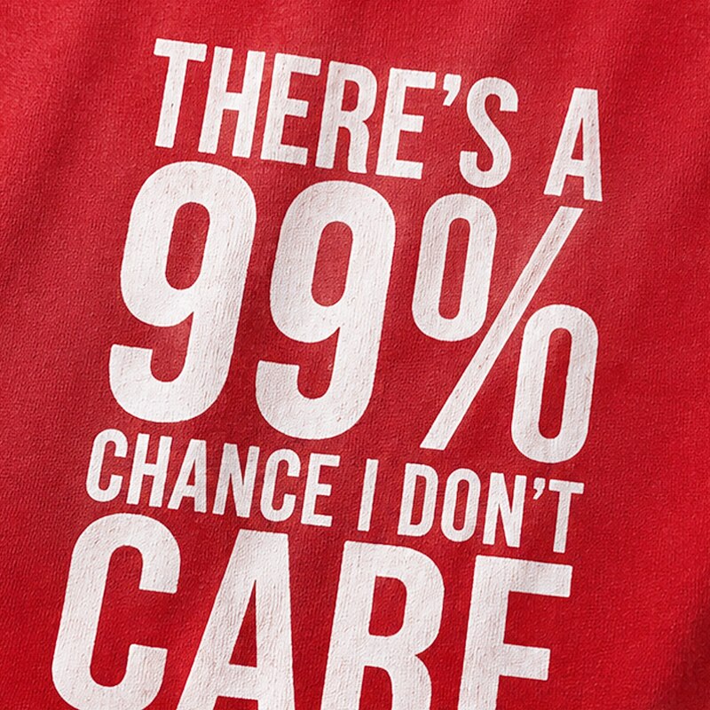 There's A 99% Chance I Don't Care Graphic T-Shirt - product image 5