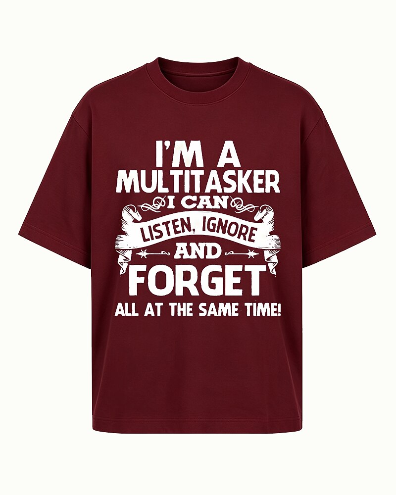 I'm A Multitasker I Can Listen Ignore And Forget All At The Same Time Graphic T-Shirt - product image 6