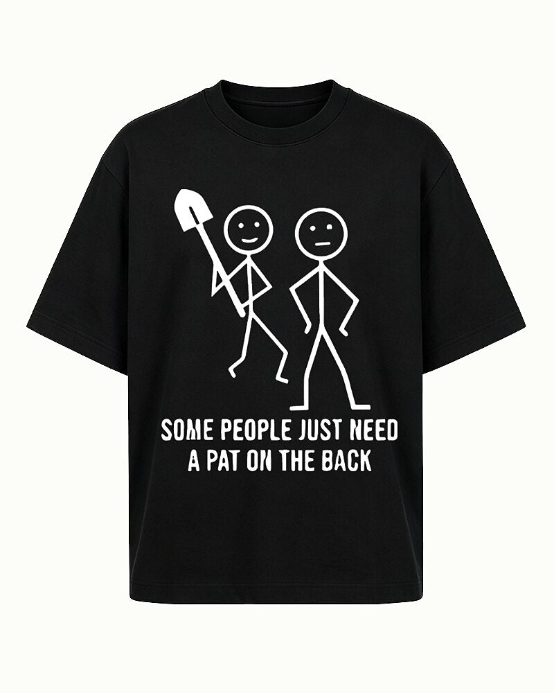 Some People Just Need A Pat On The Back Stick Figure Shovel Graphic T-Shirt - product image 6