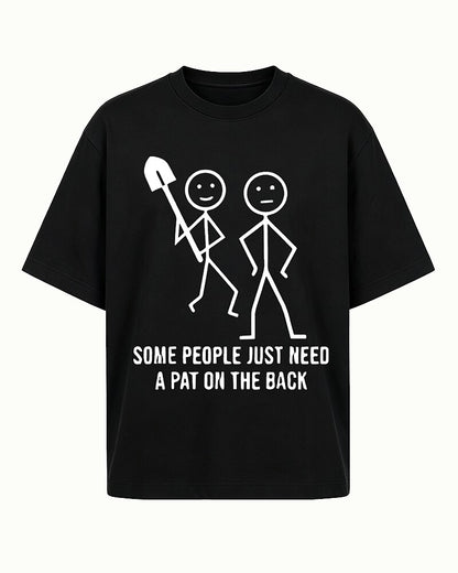 Some People Just Need A Pat On The Back Stick Figure Shovel Graphic T-Shirt - product image 6