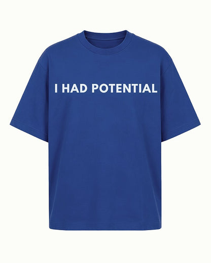 I Had Potential Graphic T-Shirt - product image 1