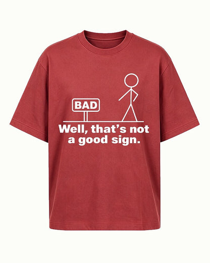 Well, That's Not a Good Sign stick-figure graphic on Heather Gray cotton T-shirt