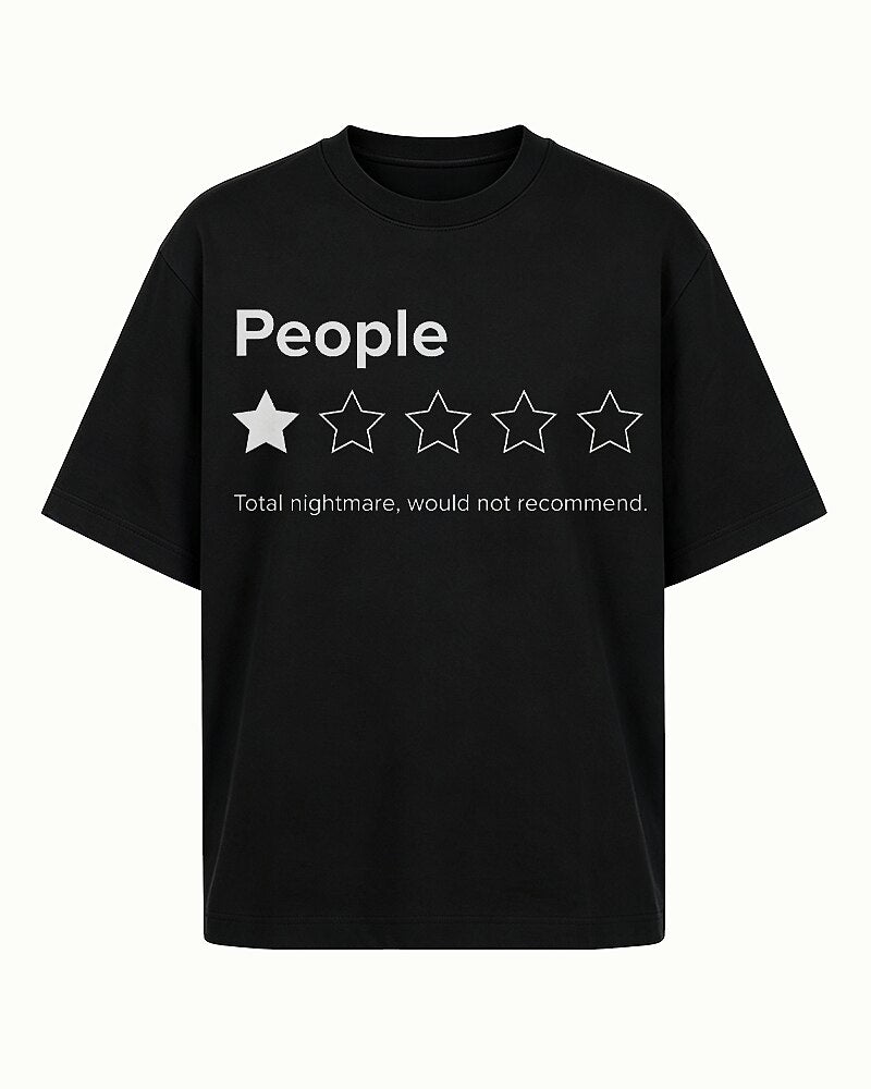 People 1-Star Rating Total Nightmare Would Not Recommend Graphic T-Shirt - product image 3