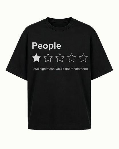 People 1-Star Rating Total Nightmare Would Not Recommend Graphic T-Shirt - product image 3