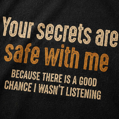Your Secrets Are Safe With Me Graphic T-Shirt - product image 5