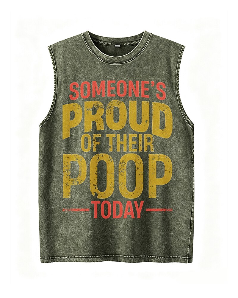 Someone's Proud of Their Poop Today - Washed Cotton Tank Top - product image 1