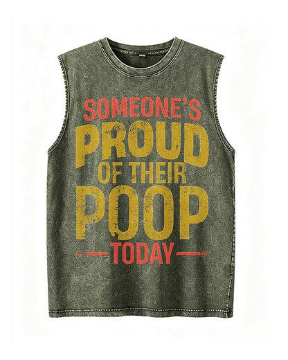 Someone's Proud of Their Poop Today - Washed Cotton Tank Top - product image 1