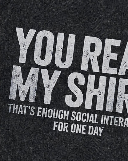 You Read My Shirt—That's Enough Social Interaction Graphic Crewneck Sweatshirt - product image 6