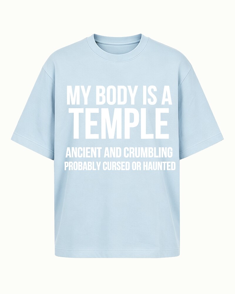 My Body Is a Temple Ancient and Crumbling Probably Cursed or Haunted Graphic T-Shirt - product image 4