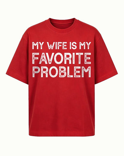 My Wife Is My Favorite Problem men's T-shirt view 4