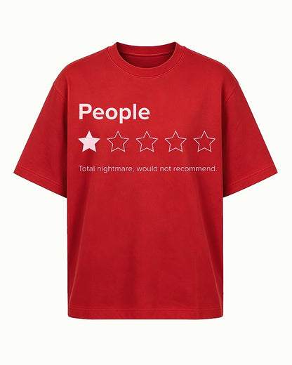People 1-Star Rating Total Nightmare Would Not Recommend Graphic T-Shirt - product image 1