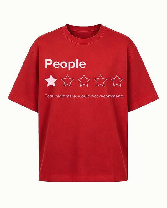 People 1-Star Rating Total Nightmare Would Not Recommend Graphic T-Shirt - product image 1