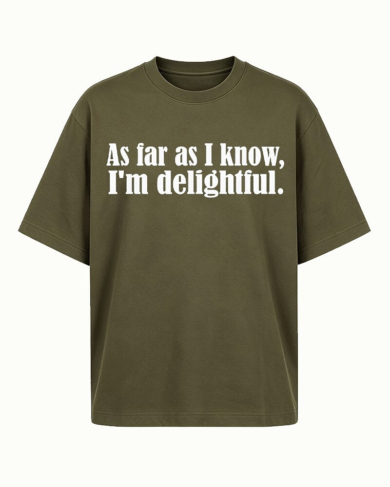 As Far As I Know I'm Delightful Graphic T-Shirt - product image 4
