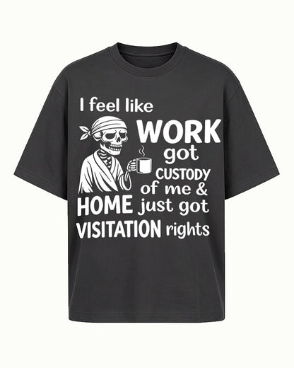 Work Got Custody of Me men's graphic T-shirt alternate view 4