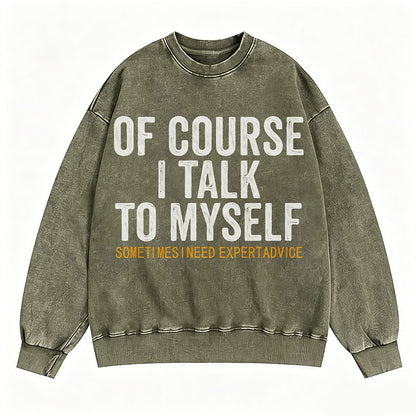 Of Course I Talk to Myself Graphic Crewneck Sweatshirt - product image 2