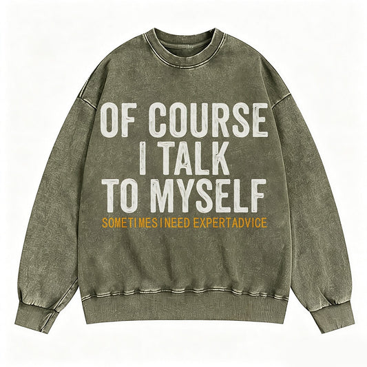 Of Course I Talk to Myself Graphic Crewneck Sweatshirt - product image 2
