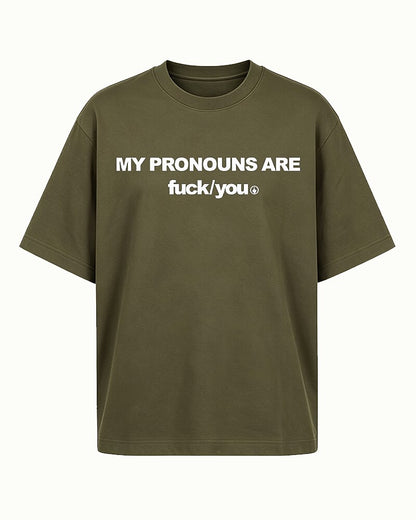 My Pronouns Are Fuck You Edgy Rebellious Attitude Sarcastic Swear Word Pronoun Joke Statement Casual Streetwear Graphic T-Shirt - product image 2