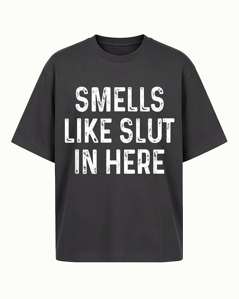 Smells Like Slut in Here Graphic T-Shirt - product image 7