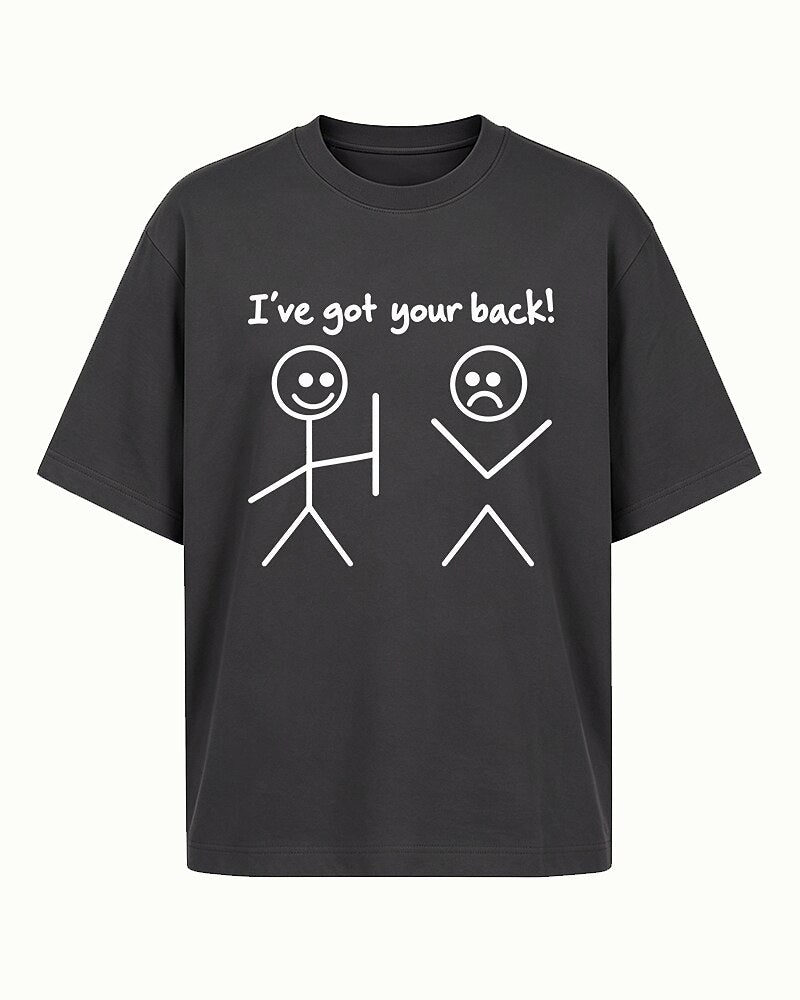 I've Got Your Back stick-figure graphic on Black cotton T-shirt