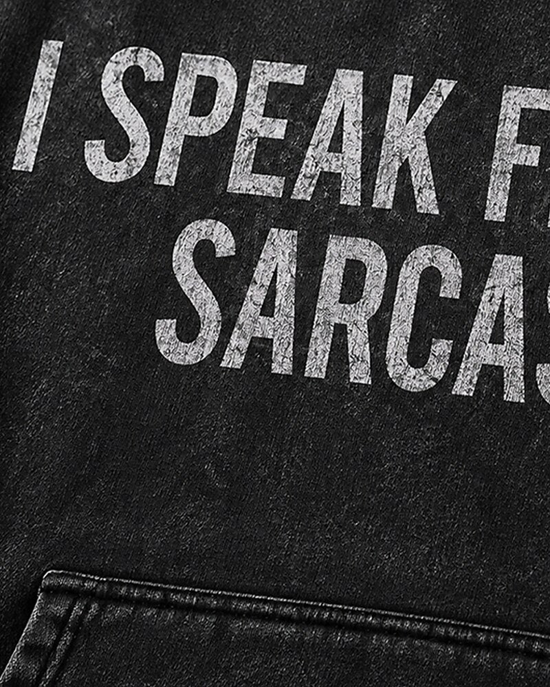 I Speak Fluent Sarcasm Graphic Hoodie - product image 5