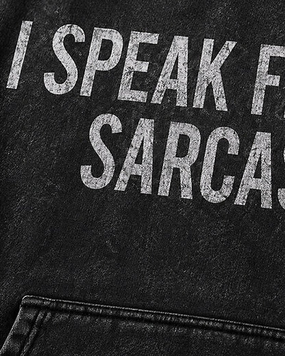 I Speak Fluent Sarcasm Graphic Hoodie - product image 5